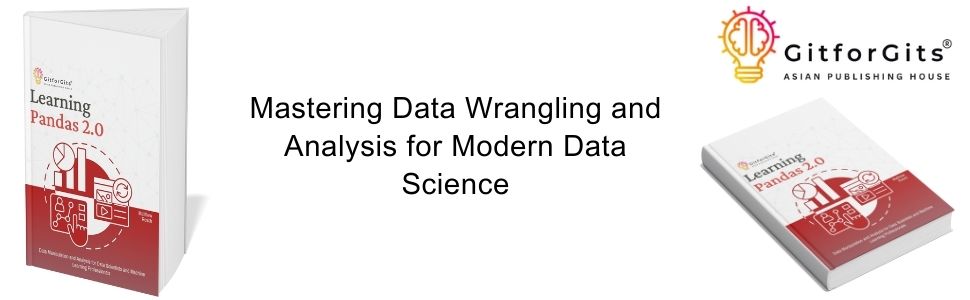 Learning Pandas 2.0: A Comprehensive Guide to Data Manipulation and ...