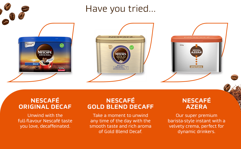 Nescafe Original Decaff, Nescafe Gold Blend Decaff, Nescafe Azera 