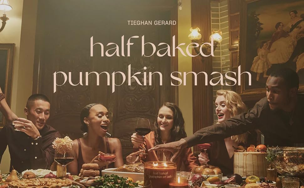 Half Baked Pumpkin Smash by Tieghan Gerard