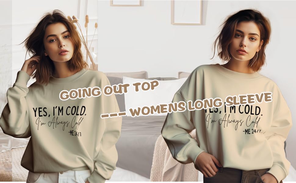 QKLGXLOBAL Yes I'm Cold 24/7 Graphic Letter Sweatshirt, Long