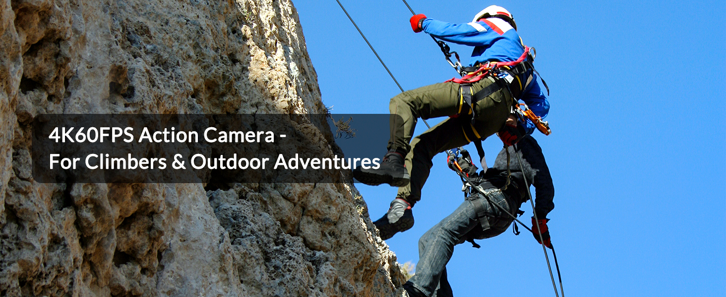 4K 60FPS action camera for climbers&outdoor adventures