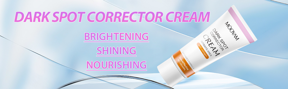 dark spot corrector cream