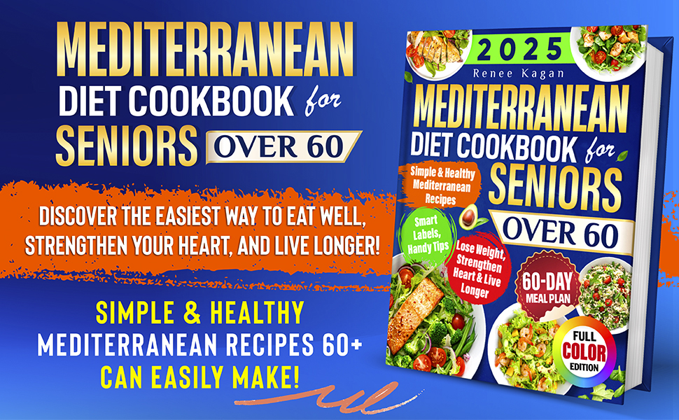 Mediterranean diet cookbook for seniors