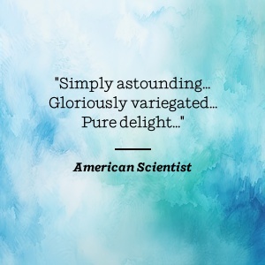 Selon un scientifique américain, c'est tout simplement stupéfiant... Glorieusement varié... Un pur délice...