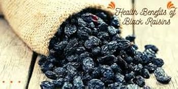Health Benefits Black Raisins