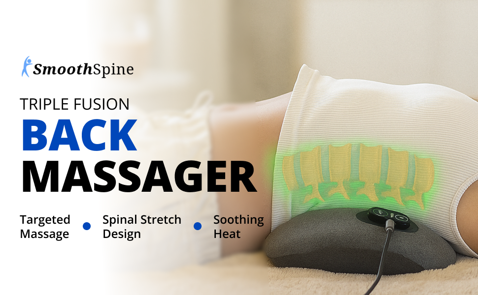 Amazon.com: SmoothSpine Triple Fusion Back Massager - The Official Smooth Spine Back Massager with Heat - 3-in-1 Design to Support Lower Back Comfort, Gentle Vibration & Traction - Relaxation Device for Home