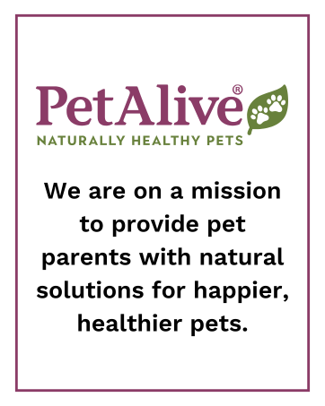 PetAlive, mission to provide pet parents with natural solutions for happier, healthier pets