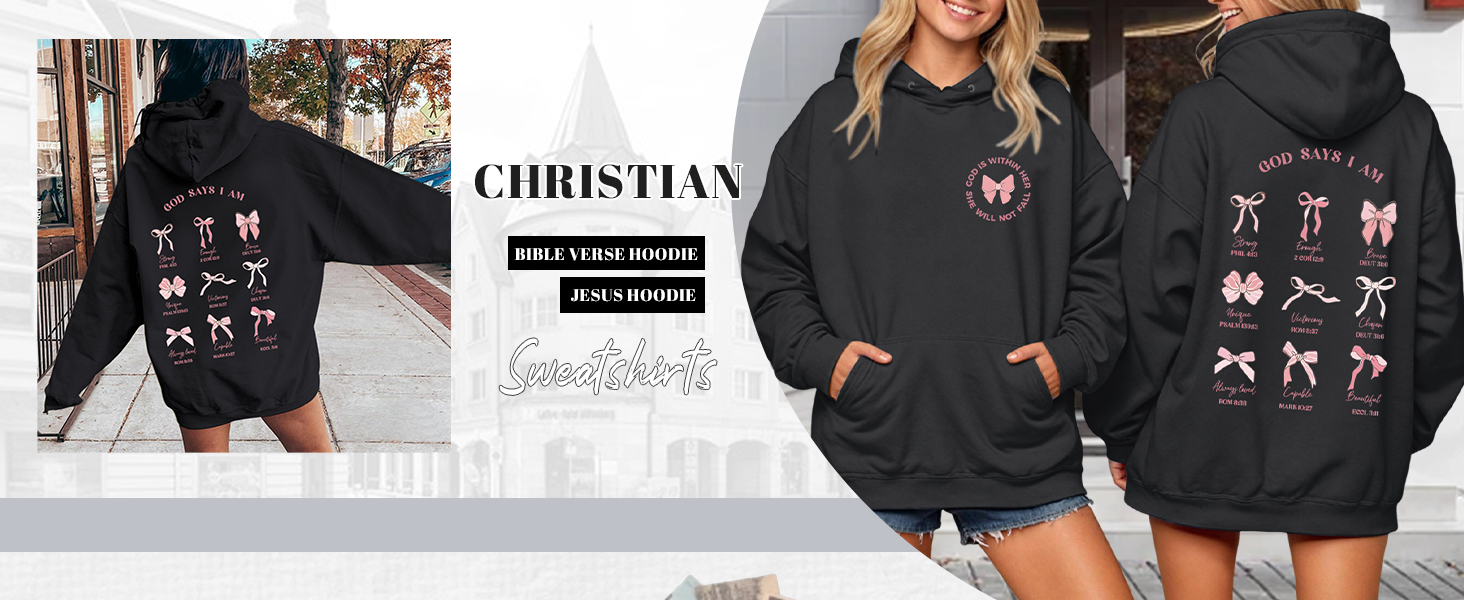 Christian Bow Hoodie for Women God Says I am Bible Verse Hoodies