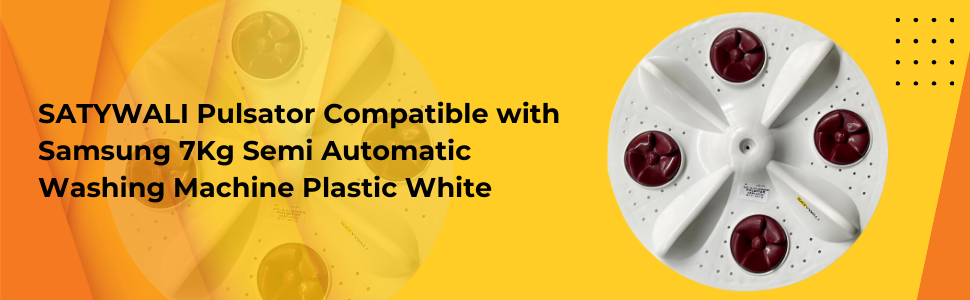 Pulsator compatible with Samsung 7Kg semi-automatic washing machine