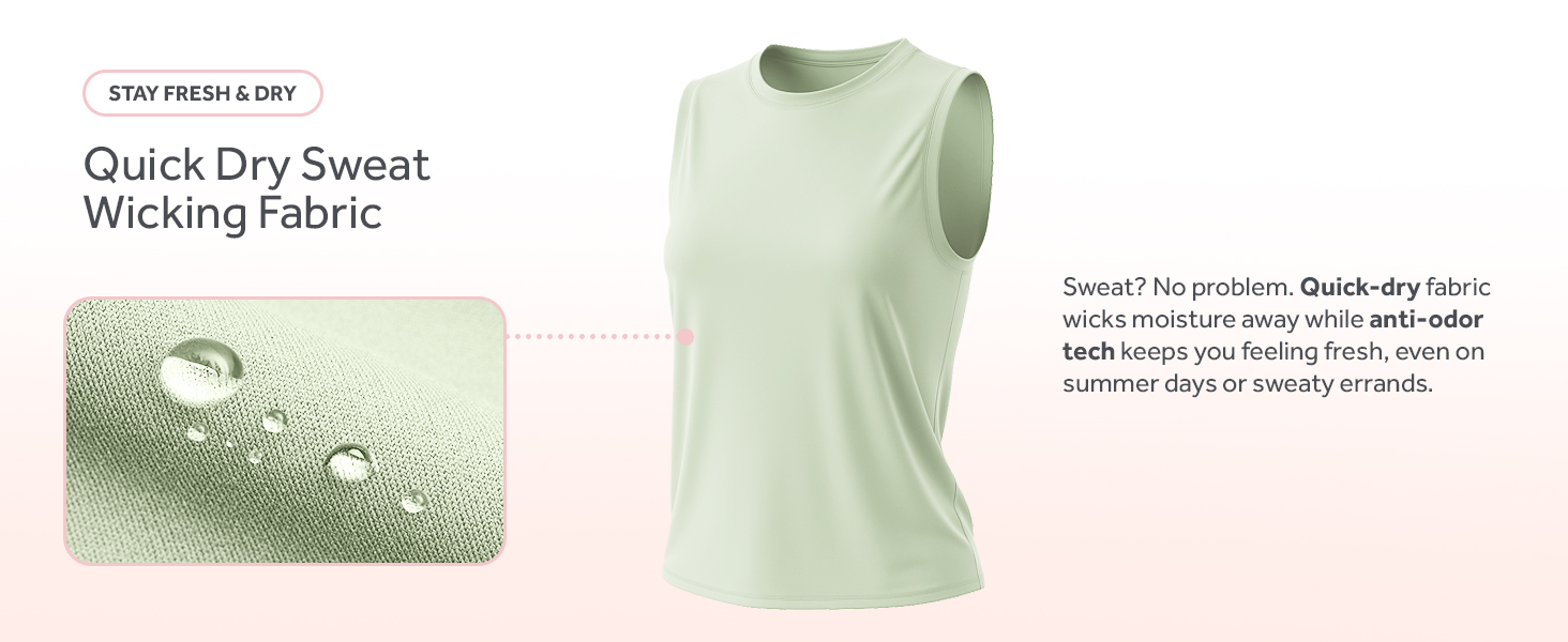 Stay Fresh & Dry. Quick Dry Sweat Wicking Fabric. Womens Tank Top
