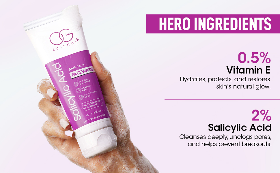 Enriched with 2% Salicylic Acid & 0.5% Vitamin E