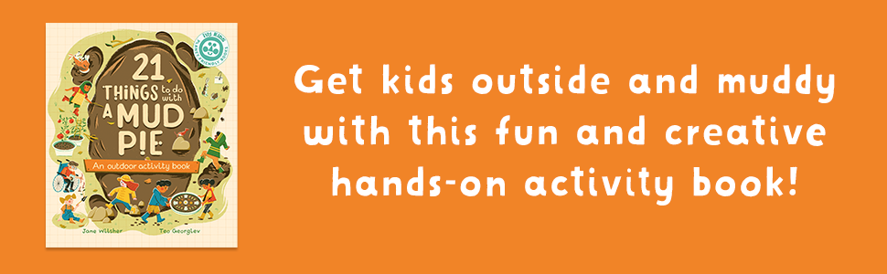 21 things to do with a mud pie