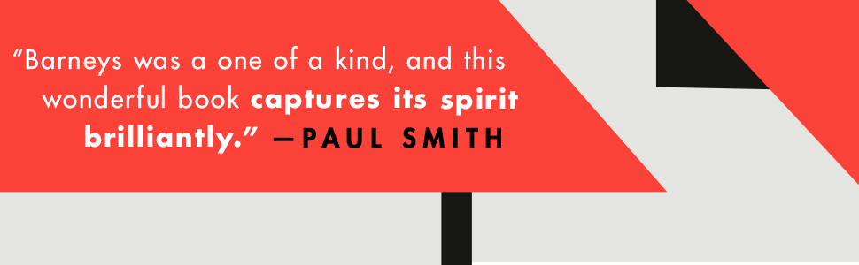 A rave review of THEY ALL CAME TO BARNEYS from Paul Smith