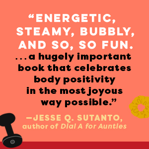 Energetic, steamy, bubbly, and so, so fun. — Jesse Q. Sutanto