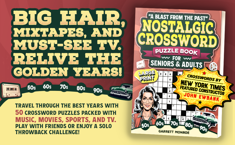 “A Blast From the Past” Nostalgic Crossword Puzzle Book for Seniors
