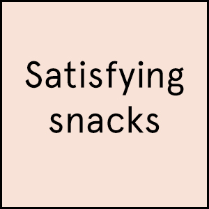 Satisfying snacks