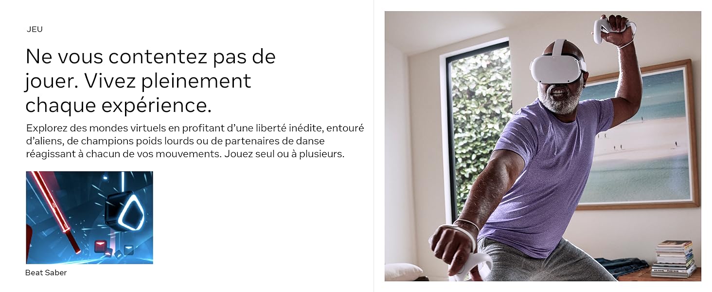 Meta Quest 2 - Ne vous contentez pas de jouer. Vivez pleinement chaque expérience.