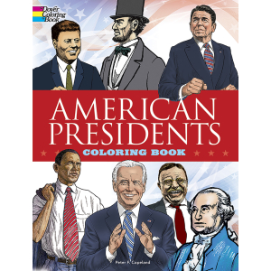 American Presidents Coloring Book (Dover History Coloring Book): Peter