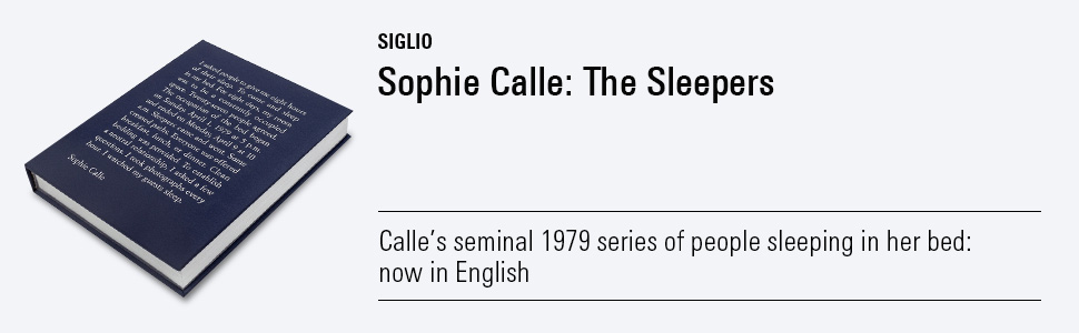 ✾Sophie Calle✾ソフィ・カル✾TheSleepers 睡眠の記録新品 Sophie Calle The Sleepers ARTBOOK | D.A.P. 2024 Catalog