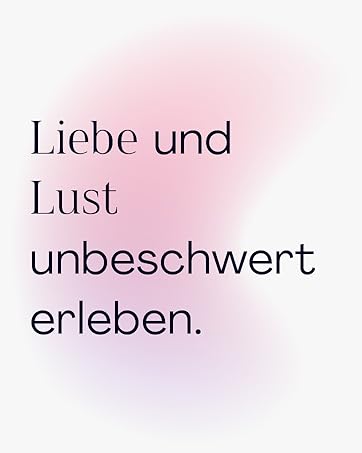 Text in German on a pink gradient background. The text reads 'Liebe und Lust unbeschwert erleben.'