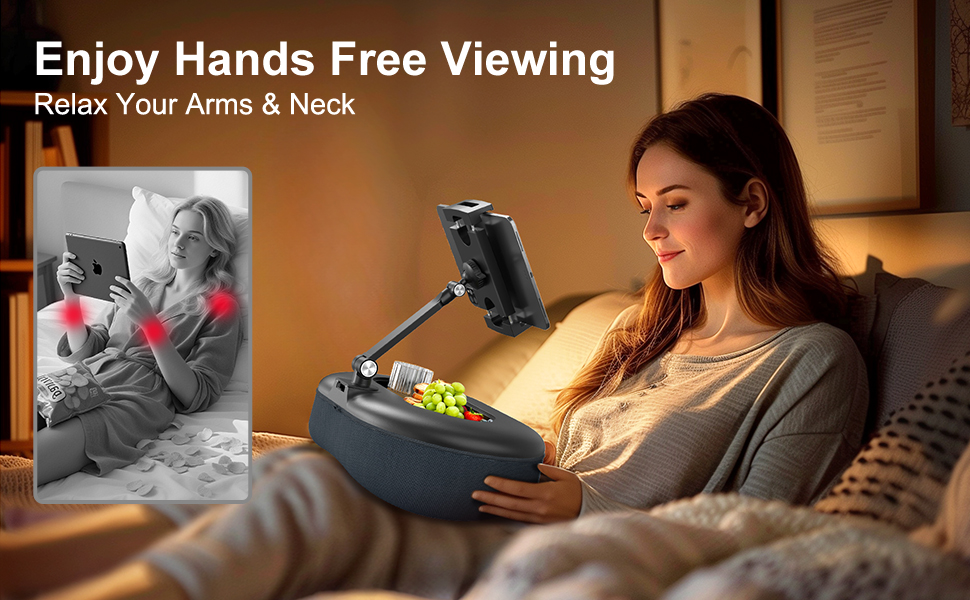 Enjoy Hands Free Viewing Relax Your Arms Neck