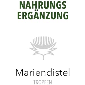 Mariendistel Nahrungsergänzung Hinweise