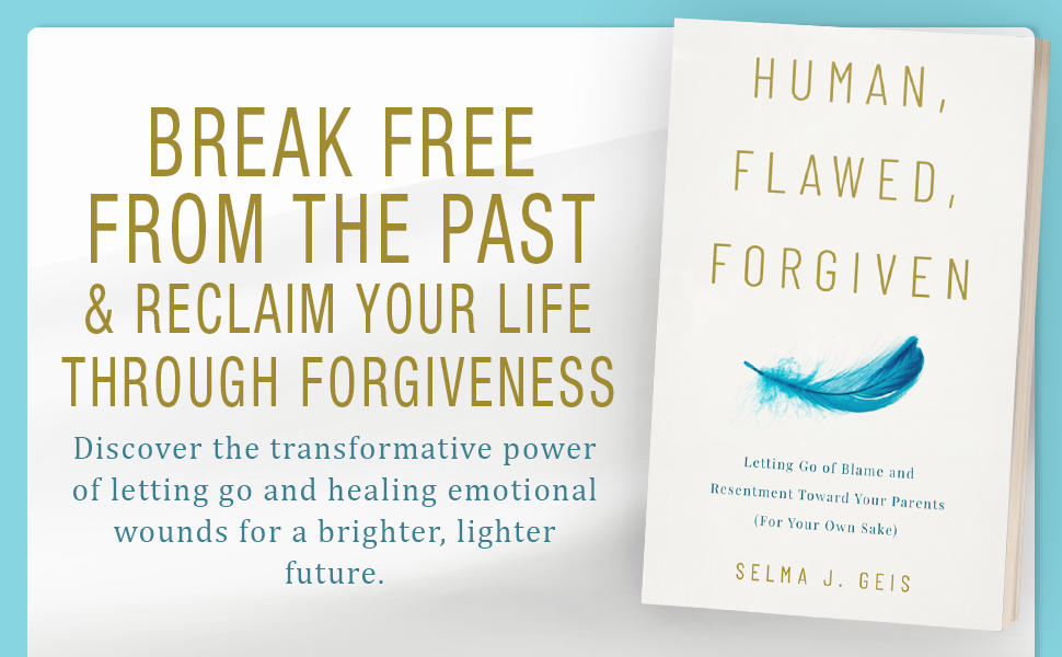 break free from the past and reclaim your life through forgiveness