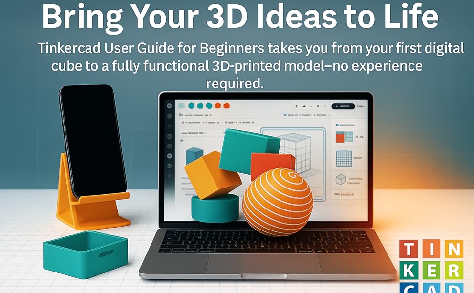 Bring Your 3D Ideas to Life