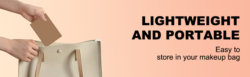 Lightweight and portable Easy to store in your makeup bag