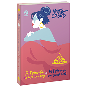 A princesa de rosa-shocking e A princesa em treinamento