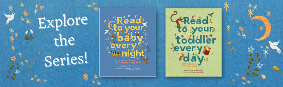 66b5a59b-f3b6-45f7-8b0c-52c7065541fd.__CR0,0,970,300_PT0_SX970_V1___ Read to Your Baby Every Day: 30 classic nursery rhymes to read aloud (1) (Stitched Storytime)