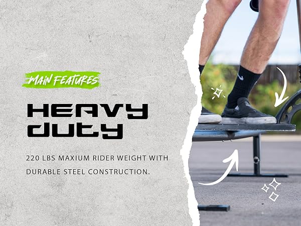 Text Says," Heavy Duty, 220 pounds maximum rider weight with durable steel construction"