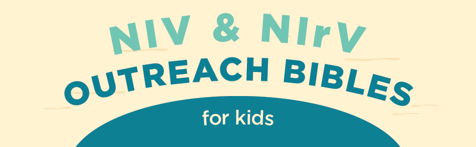 NIV and NIrV Outreach Bibles for Kids