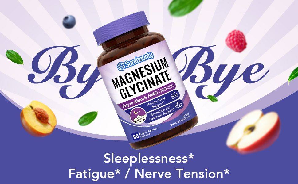 Say bye-bye to sleeplessness & fatigue with Surebounty Magnesium Glycinate*