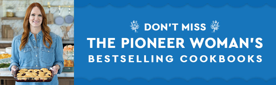 Don't Miss The Pioneer Woman's Bestselling Cookbooks
