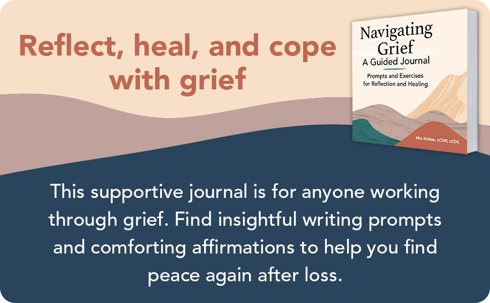 Navigating Grief A Guided Journal Prompts and Exercises