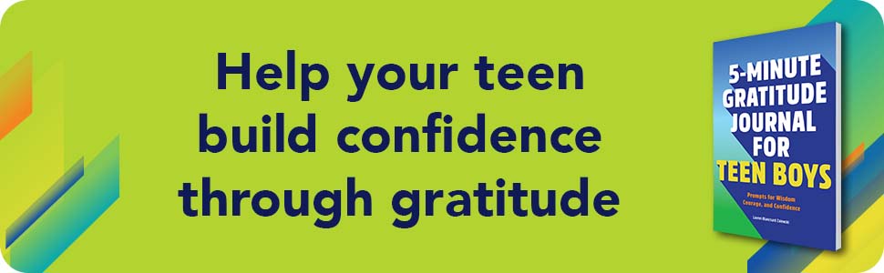 Help your teen build confidence through gratitude