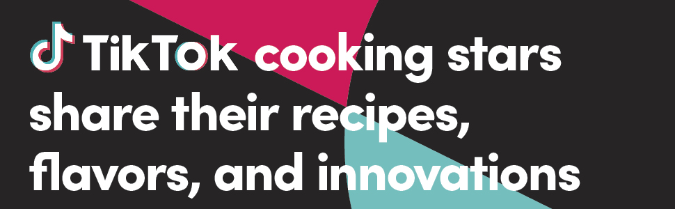Copy that says: TikTok cooking stars share their recipes, flavors, and innovations