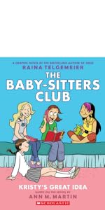 The Baby-sitters Club Kristy's Great Idea