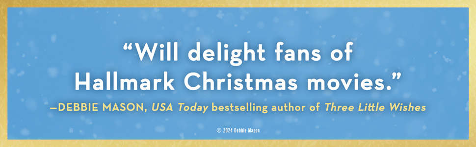 The Christmas Inn Pamela M. Kelley Debbie Mason quote