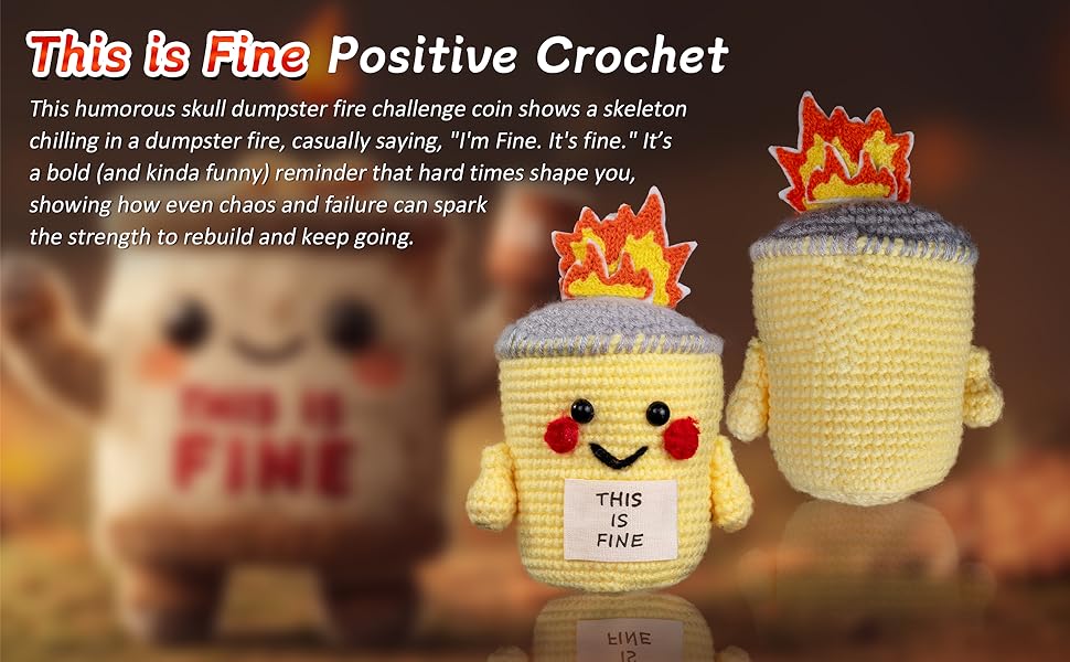 Cute This is Fine Positive Crochet