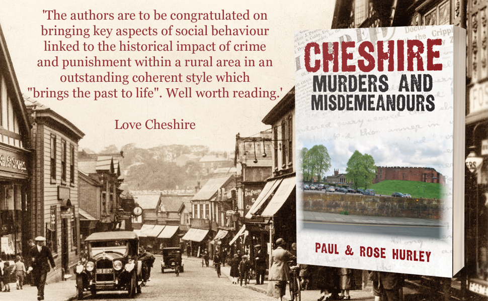This collection of true-life crime stories gives a vivid insight into life in Cheshire.