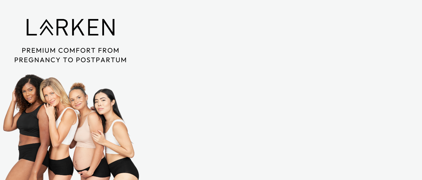 Women wearing Larken - Premium Comfort from Pregnancy to Postpartum