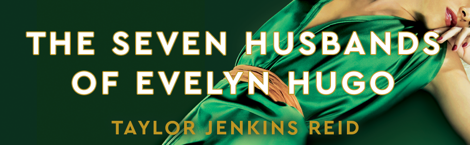 The Seven Husbands of Evelyn Hugo Deluxe Edition