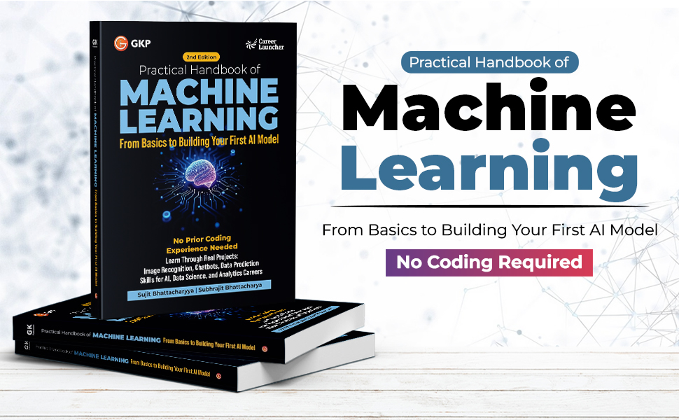 Buy GKP Practical Handbook of Machine Learning for Beginners| No Coding ...