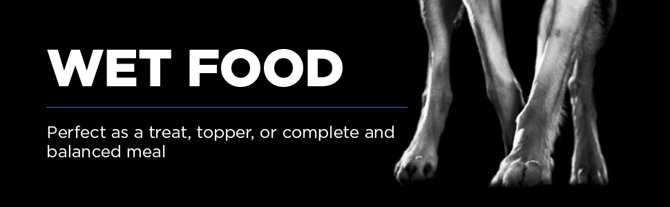 Wet Food, perfect as a treat, topper, or complete and balanced meal.