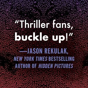 "Thriller fans, buckle up!"—Jason Rekulak, New York Times bestselling author of Hidden Pictures