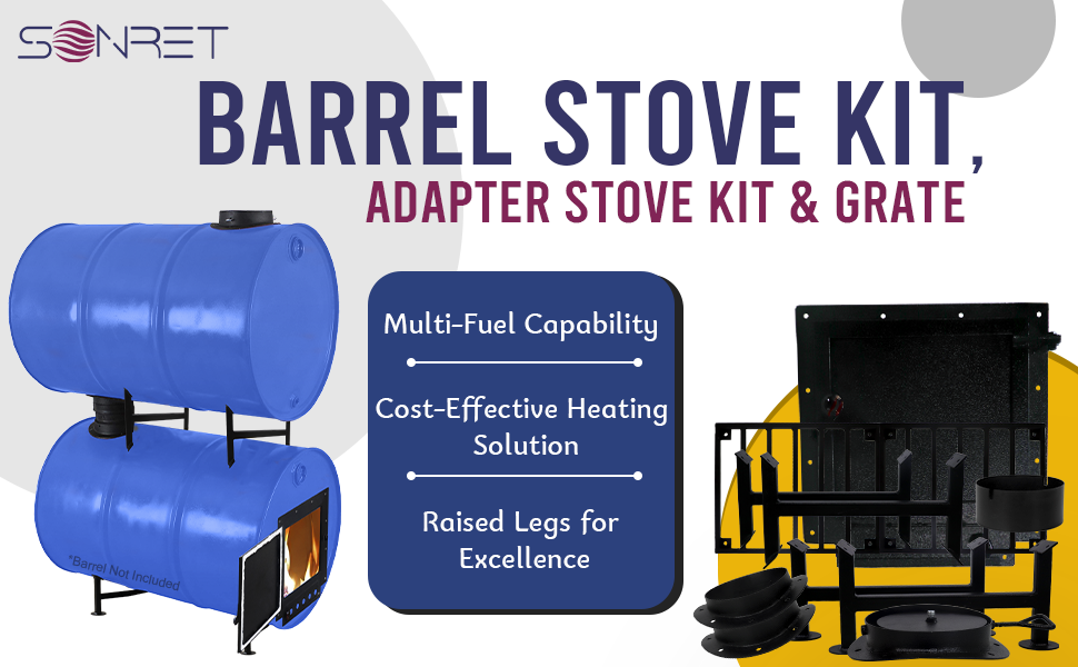 Sonret barrel stove kit with adapter kit & burn barrel