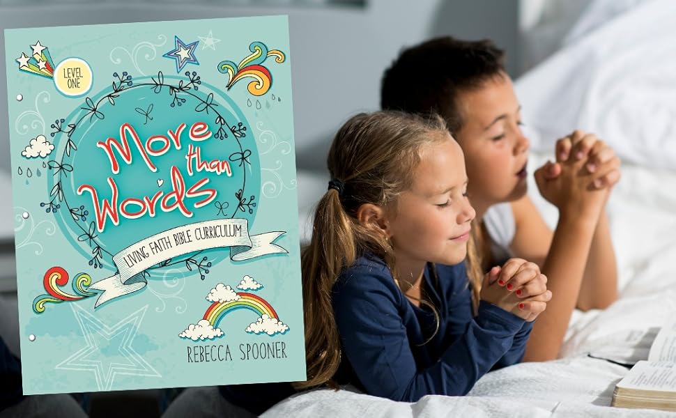 More Than Words: Level 1 (Living Faith Bible Curriculum