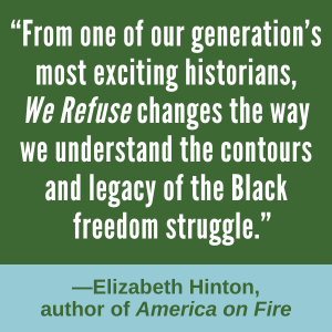 Blurb from Elizabeth Hinton for We Refuse